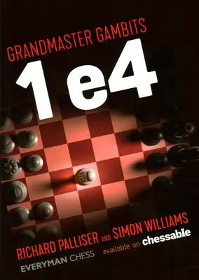 Gambitos de Gran Maestro: 1 e4 - Grandmaster Gambits: 1 e4