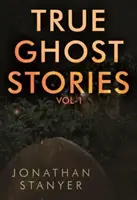 Historias reales de fantasmas - Vol. 1 - True Ghost Stories - Vol 1