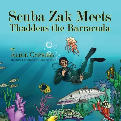 Scuba Zak conoce a Tadeo, la barracuda - Scuba Zak Meets Thaddeus the Barracuda