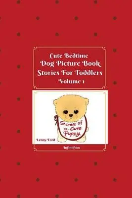 Un libro de cuentos para niños pequeños sobre perros - Cute Bedtime Dog Picture Book Stories For Toddlers