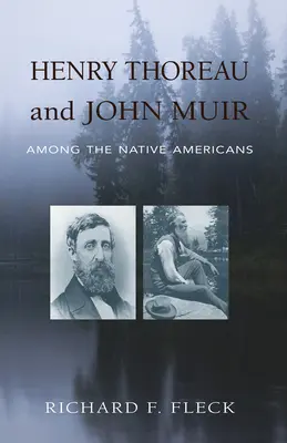 Henry Thoreau y John Muir entre los nativos americanos - Henry Thoreau and John Muir Among the Native Americans