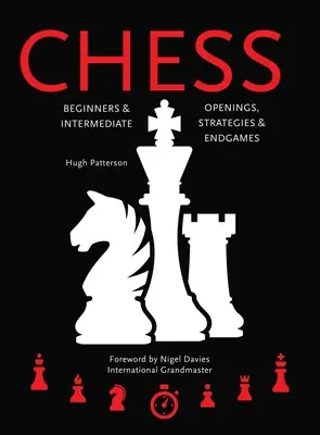 Ajedrez: Principiantes e Intermedio; Aperturas, Estrategias y Finales - Chess: Beginners & Intermediate; Openings, Strategies & Endgames