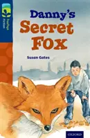 Oxford Reading TreeTops Ficción: Nivel 14: El zorro secreto de Danny - Oxford Reading Tree TreeTops Fiction: Level 14: Danny's Secret Fox