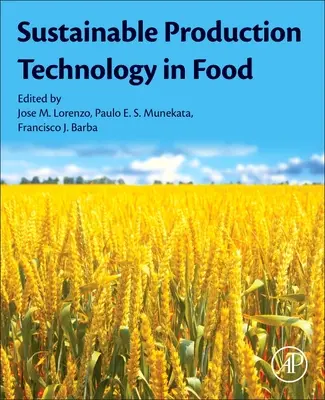 Tecnología de producción sostenible en la alimentación - Sustainable Production Technology in Food