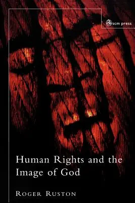 Los derechos humanos y la imagen de Dios - Human Rights and the Image of God