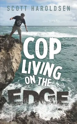 El policía al límite - Cop Living on the Edge