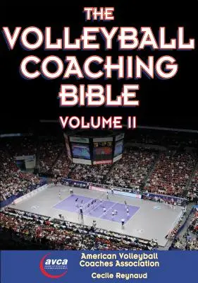 La Biblia del Entrenador de Voleibol, Vol. II, 2 - The Volleyball Coaching Bible, Vol. II, 2