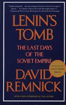 La tumba de Lenin: Los últimos días del imperio soviético - Lenin's Tomb: The Last Days of the Soviet Empire