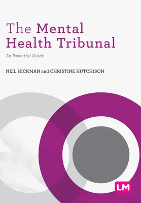 El Tribunal de Salud Mental: Guía esencial - The Mental Health Tribunal: An Essential Guide