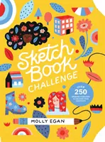 Sketchbook Challenge: Más de 250 ejercicios de dibujo para dar rienda suelta a su creatividad - Sketchbook Challenge: Over 250 Drawing Exercises to Unleash Your Creativity