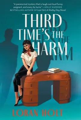 La tercera es la vencida - Third Time's the Harm