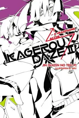 Kagerou Daze, Vol. 2 (Novela ligera): Un Actor de Auriculares - Kagerou Daze, Vol. 2 (Light Novel): A Headphone Actor