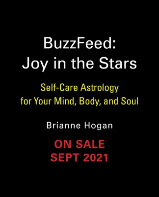 Buzzfeed: Joy in the Stars: Astrología para el autocuidado de la mente, el cuerpo y el alma - Buzzfeed: Joy in the Stars: Self-Care Astrology for Your Mind, Body, and Soul