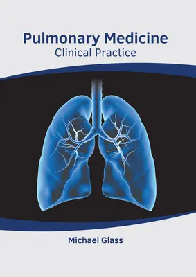 Medicina Pulmonar: Práctica clínica - Pulmonary Medicine: Clinical Practice