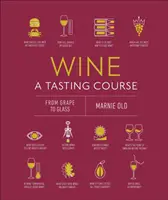 Curso de cata de vinos - De la uva a la copa - Wine A Tasting Course - From Grape to Glass