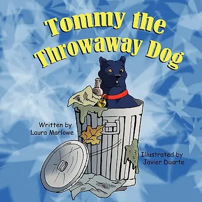 Tommy, el perro abandonado - Tommy the Throwaway Dog