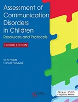 Evaluación de los trastornos de la comunicación en niños: Recursos y protocolos - Assessment of Communication Disorders in Children: Resources and Protocols