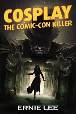 Cosplay: El asesino de la Comic-Con - Cosplay: The Comic-Con Killer