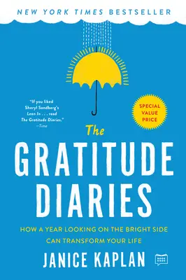 Diarios de gratitud: Cómo un año mirando el lado positivo puede transformar tu vida - The Gratitude Diaries: How a Year Looking on the Bright Side Can Transform Your Life