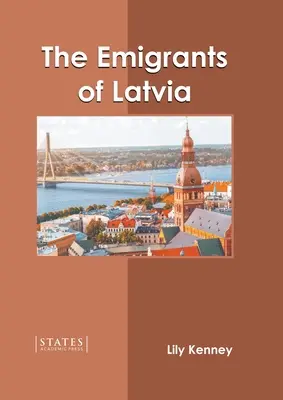 Los emigrantes de Letonia - The Emigrants of Latvia