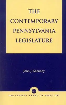 La legislatura contemporánea de Pensilvania - The Contemporary Pennsylvania Legislature