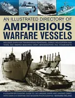 Guía Ilustrada de Buques de Guerra Anfibios - Illustrated Directory of Amphibious Warfare Vessels