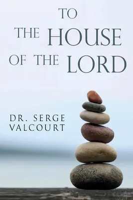 A la Casa del Señor - To the House of the Lord