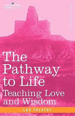 El camino de la vida: Enseñar el amor y la sabiduría - The Pathway to Life: Teaching Love and Wisdom