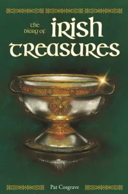 Tesoros irlandeses El diario de los tesoros irlandeses - Irish Treasures: The Diary of Irish Treasures