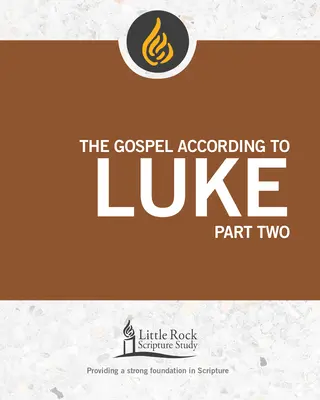 El Evangelio según San Lucas, segunda parte - Gospel According to Luke, Part Two