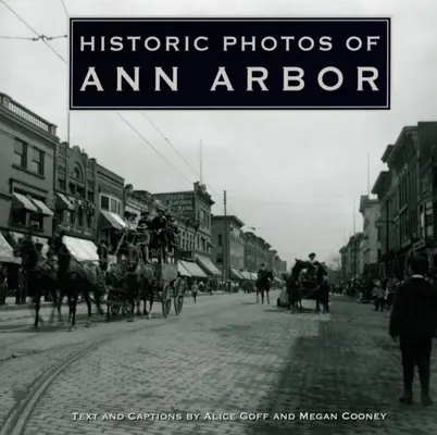 Fotos históricas de Ann Arbor - Historic Photos of Ann Arbor