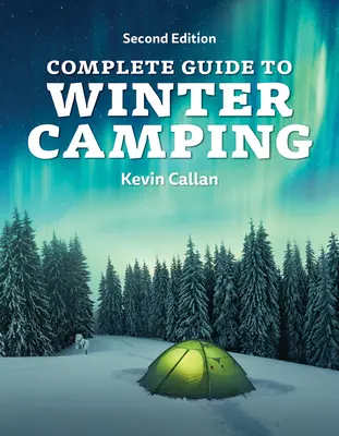 Guía completa para acampar en invierno - Complete Guide to Winter Camping