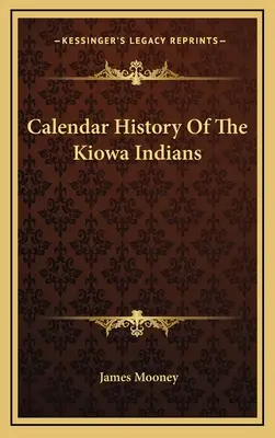 Calendario histórico de los indios kiowa - Calendar History Of The Kiowa Indians