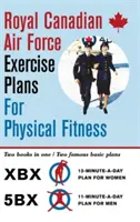 Royal Canadian Air Force Exercise Plans for Physical Fitness: Dos libros en uno / Dos famosos planes básicos - Royal Canadian Air Force Exercise Plans for Physical Fitness: Two Books in One / Two Famous Basic Plans