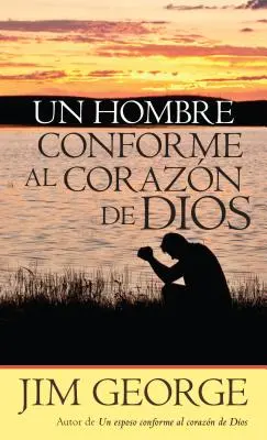 Un Hombre Conforme Al Corazn de Dios