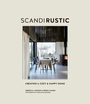 Scandi Rustic: Cómo crear un hogar acogedor y feliz - Scandi Rustic: Creating a Cozy & Happy Home