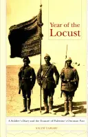 El año de la langosta: Diario de un soldado y borrado del pasado otomano de Palestina - Year of the Locust: A Soldier's Diary and the Erasure of Palestine's Ottoman Past