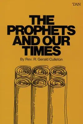 Los profetas y nuestro tiempo - The Prophets and Our Times