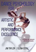 Psicología de la danza para la excelencia artística y del rendimiento - Dance Psychology for Artistic and Performance Excellence