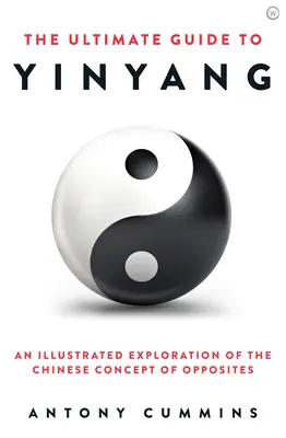 La Guía Definitiva del Yin Yang - The Ultimate Guide to Yin Yang