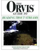 Guía Orvis para la lectura de arroyos trucheros - Orvis Guide to Reading Trout Streams