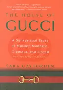 La casa de Gucci: Una sensacional historia de asesinatos, locura, glamour y codicia - House of Gucci: A Sensational Story of Murder, Madness, Glamour, and Greed