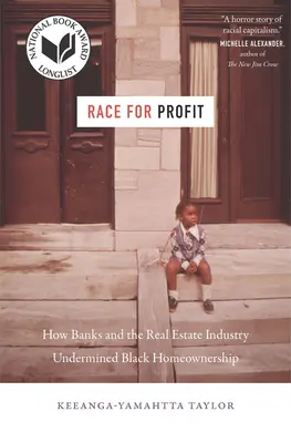 Race for Profit: How Banks and the Real Estate Industry Undermined Black Homeownership (En inglés) - Race for Profit: How Banks and the Real Estate Industry Undermined Black Homeownership