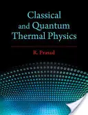 Física térmica clásica y cuántica - Classical and Quantum Thermal Physics