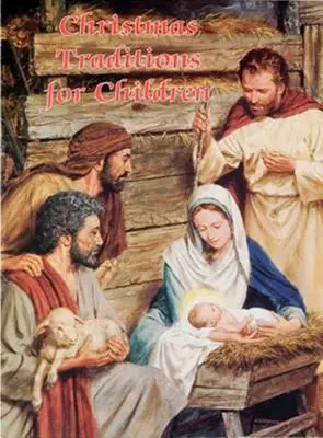 Tradiciones navideñas para niños (Clásicos católicos) - Christmas Traditions for Children (Catholic Classics)