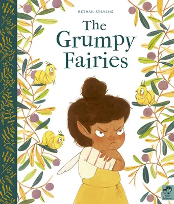 Las hadas gruñonas - The Grumpy Fairies