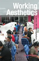 Estética obrera: Trabajo, arte y capitalismo - Working Aesthetics: Labour, Art and Capitalism