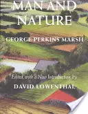 El Hombre y la Naturaleza: O, La Geografía Física Modificada por la Acción Humana - Man and Nature: Or, Physical Geography as Modified by Human Action