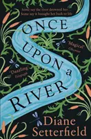 Érase una vez un río - El bestseller del Sunday Times - Once Upon a River - The Sunday Times bestseller