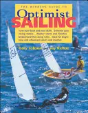 Guía del ganador de la vela Optimist - The Winner's Guide to Optimist Sailing